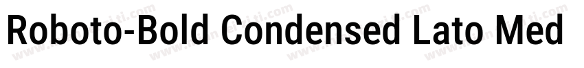 Roboto-Bold Condensed Lato Medium字体转换